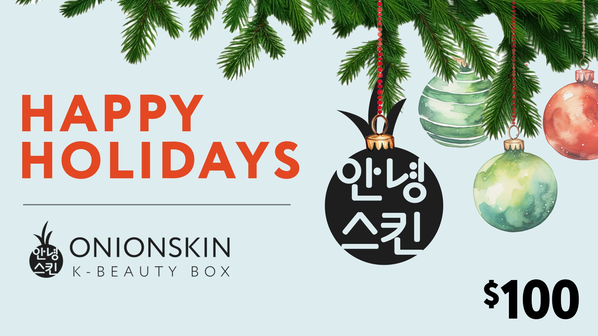 ONION SKIN logo hanging as an ornament on Christmas tree by other ornaments with message of Happy Holidays and $100 listed on bottom right corner.